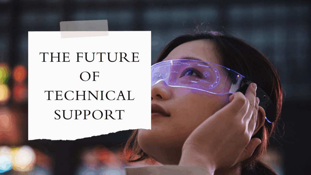 Future Trends in Technical Support